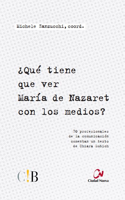 ¿Qué tiene que ver María de Nazaret con los medios?