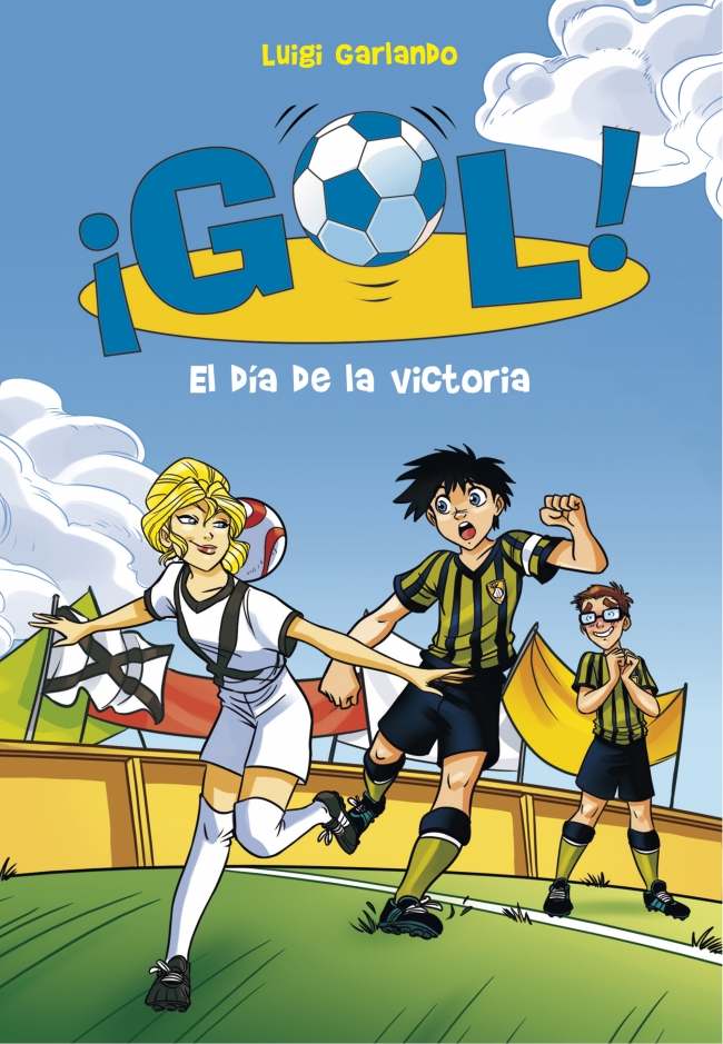 El día de la victoria (Serie ¡Gol! 40)