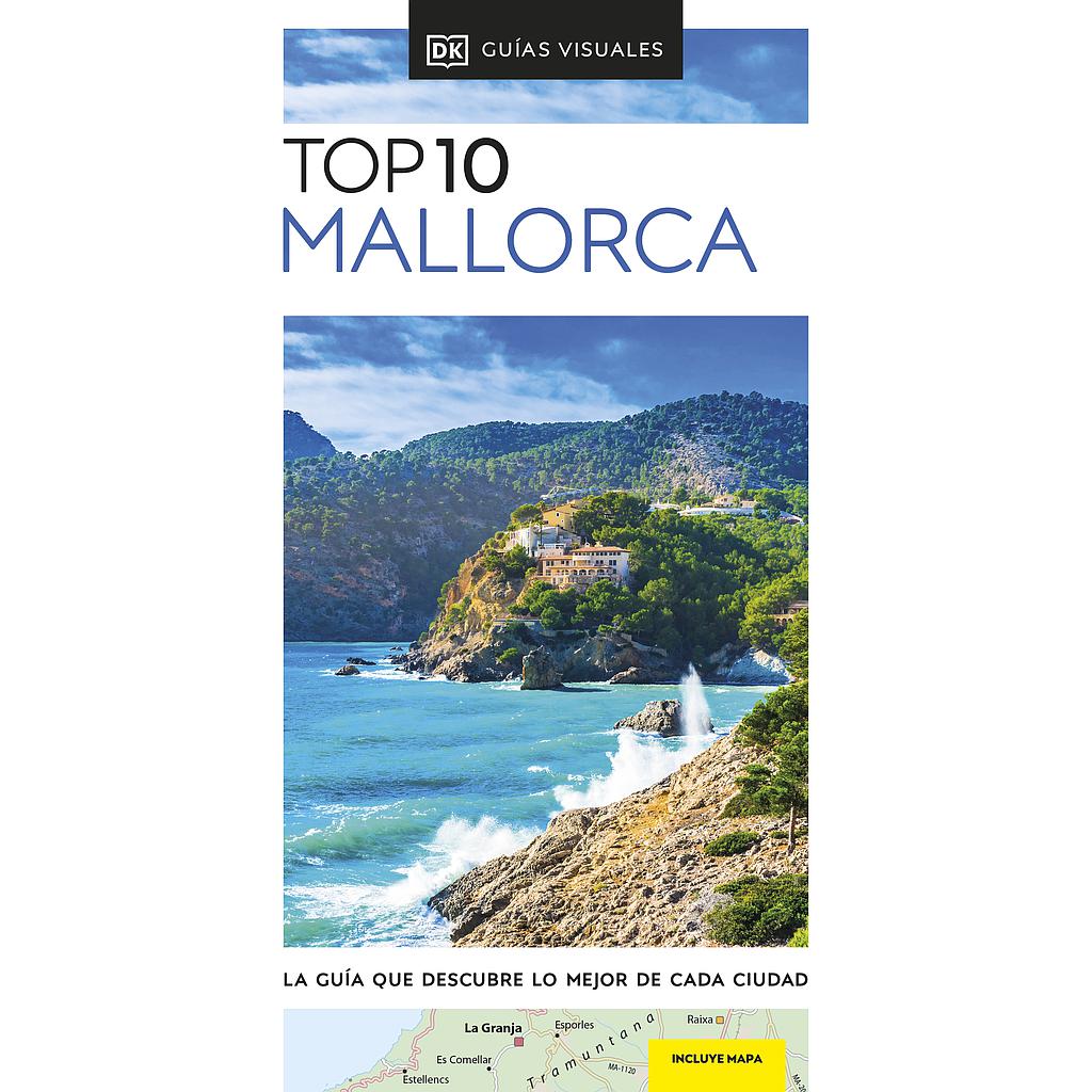 Mallorca Top 10 (Guías Visuales TOP 10)