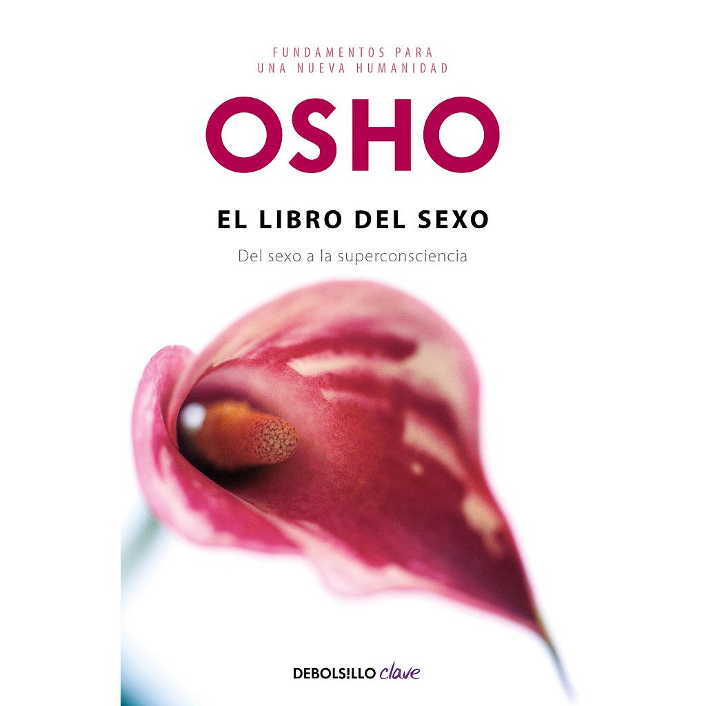 El libro del sexo (Fundamentos para una nueva humanidad)