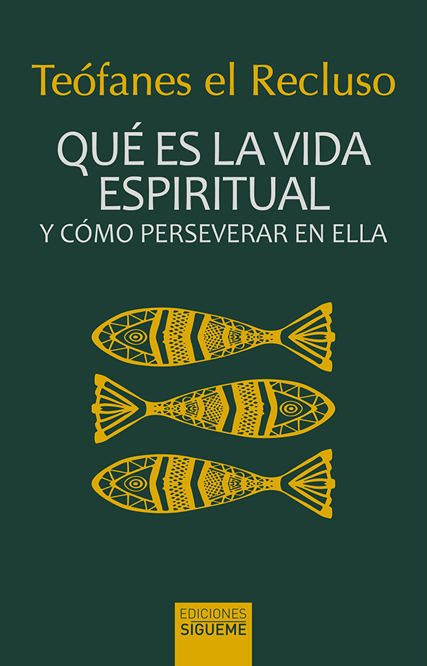 Qué es la vida espiritual y cómo perseverar en ella