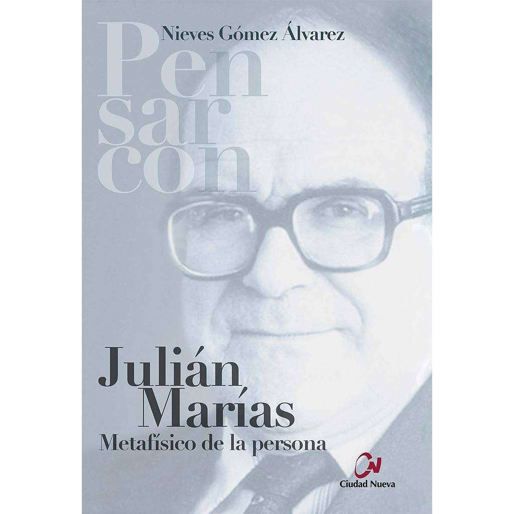 Julián Marías metafísico de la persona