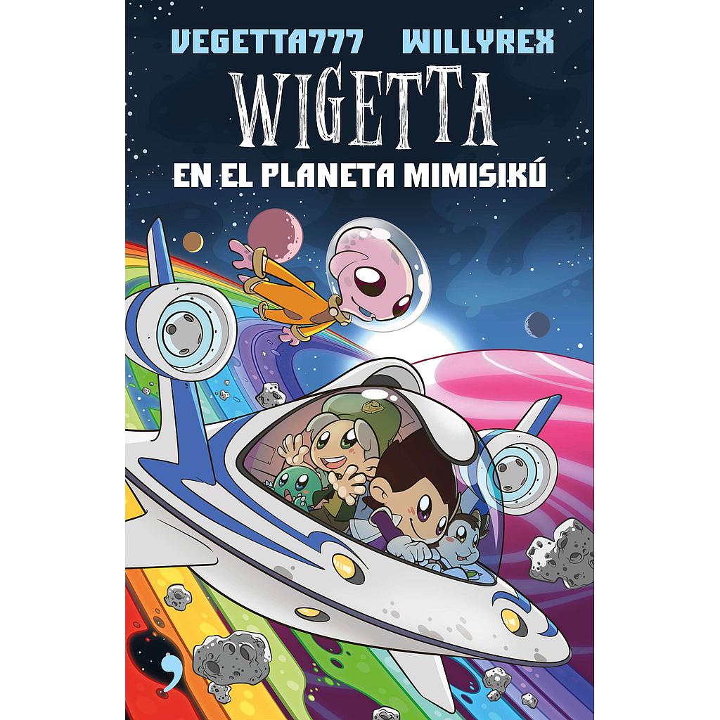 6. Wigetta en el planeta Mimisikú