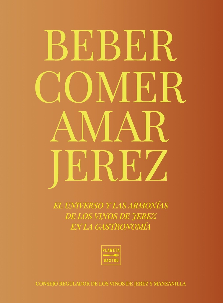 Comer, beber, amar Jerez