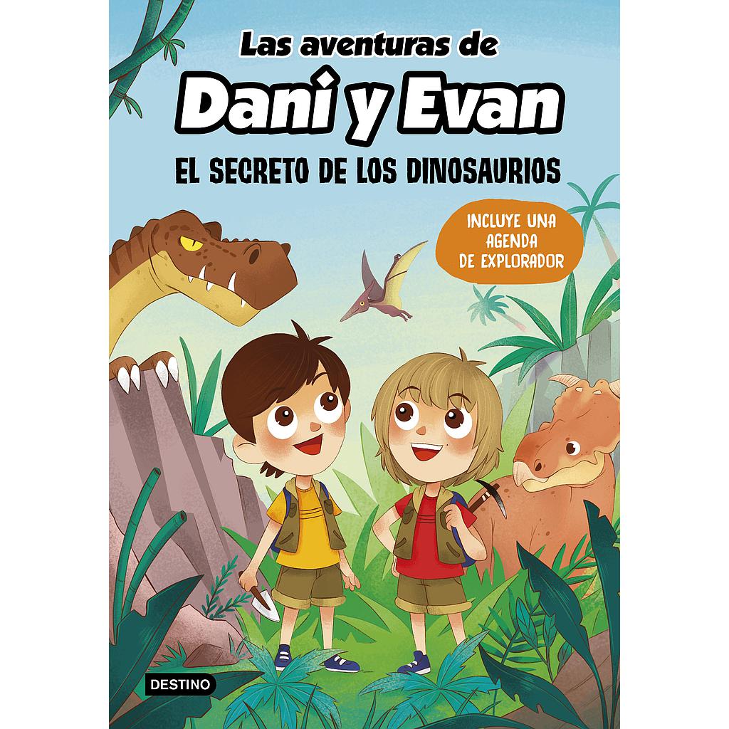 Las aventuras de Dani y Evan. El secreto de los dinosaurios