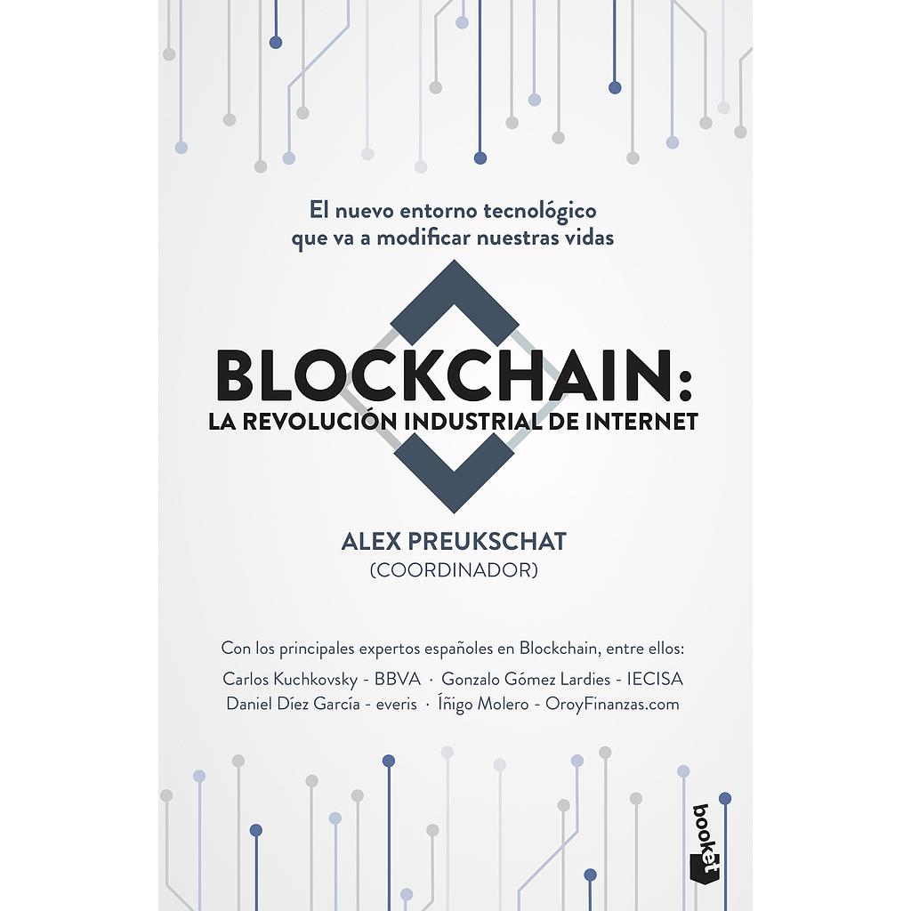 Blockchain: la revolución industrial de internet