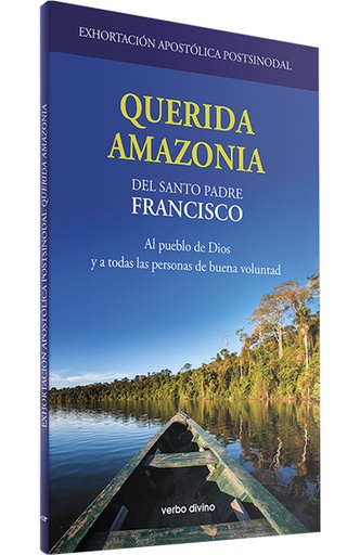 [9788490735770] Exhortación Apostólica Postsinodal "Querida Amazonia"