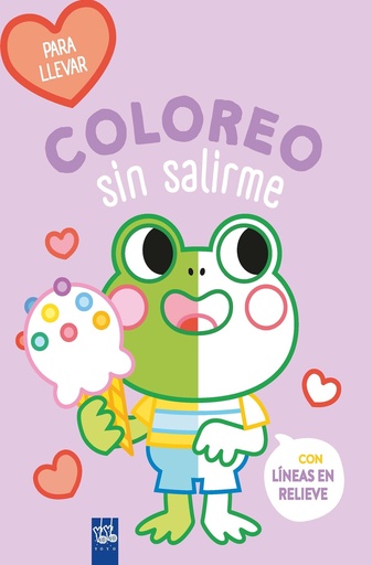 [9788408264101] Coloreo sin salirme-Para llevar. Rana
