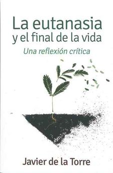 [9788429328868] La eutanasia y el final de la vida