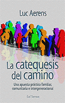 [9788429316964] La catequesis del camino