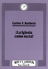 [9788429311464] La Iglesia como secta?