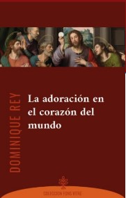 [9788418467219] La adoración en el corazón del mundo