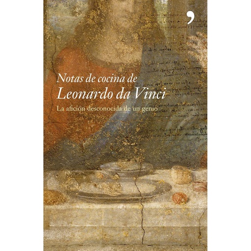 [9788484604938] Notas de cocina de Leonardo da Vinci