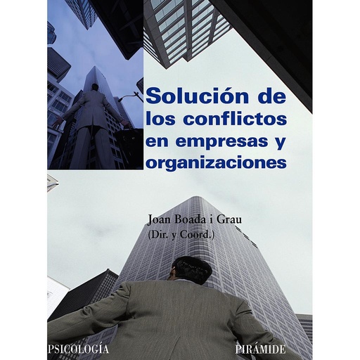 [9788436822908] Solución de los conflictos en empresas y organizaciones