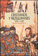 [9788474235555] Cristianos y musulmanes 1031-1157