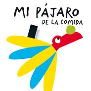 [9788498254747] Mi pájaro de la comida