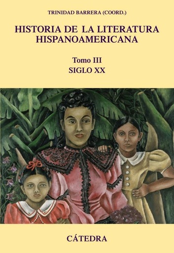[9788437624426] Historia de la literatura hispanoamericana, III