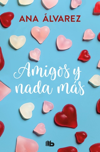 [9788490706954] Amigos y nada más (Serie Amigos 5)