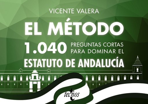 [9788430973422] El método.1040 preguntas cortas para dominar el Estatuto de Andalucía