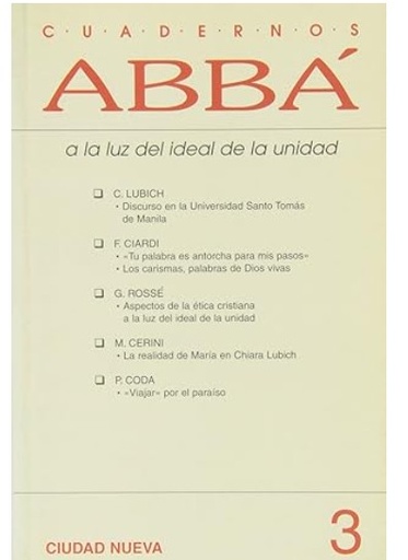 [9788489651760] CUADERNOS ABBA 3. A LA LUZ DEL IDEAL DE LA UNIDAD