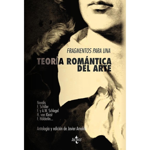 [9788430958009] Fragmentos para una teoría romántica del arte