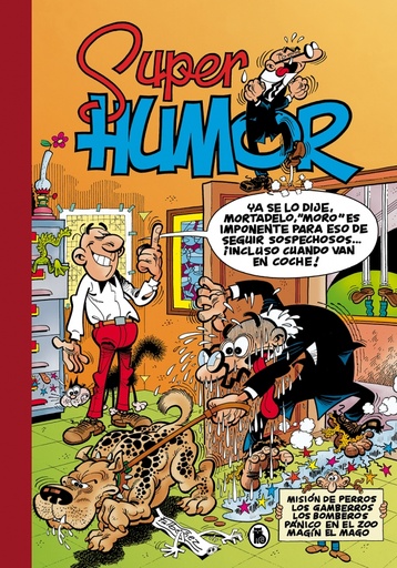 [9788402421807] Misión de perros | Los Gamberros | Los bomberos | Pánico en el Zoo | Magín el mago (Súper Humor Mortadelo 13)