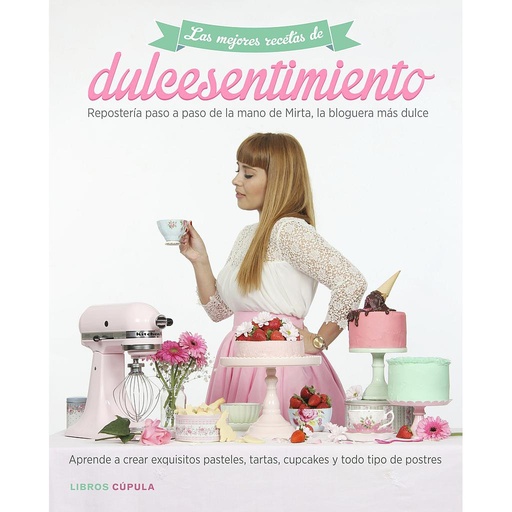 [9788448021634] LAS MEJORES RECETAS DE DULCE SENTIMIENTO