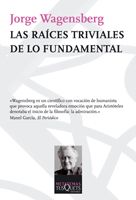 [9788483832585] LAS RAÍCES TRIVIALES DE LO FUNDAMENTAL