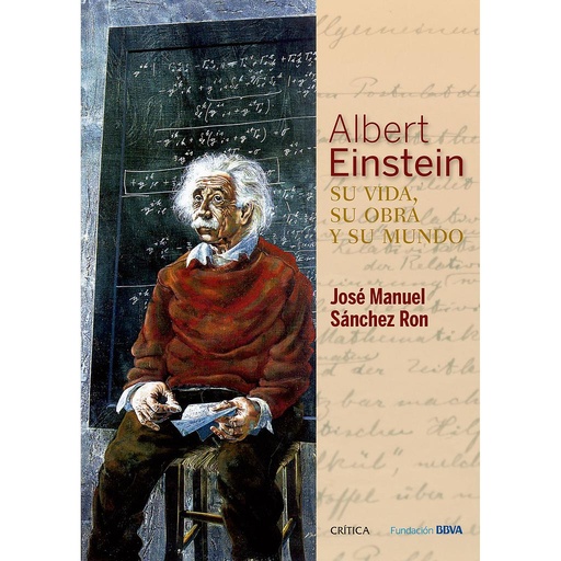 [9788498928976] Albert Einstein: su vida, su obra y su mundo