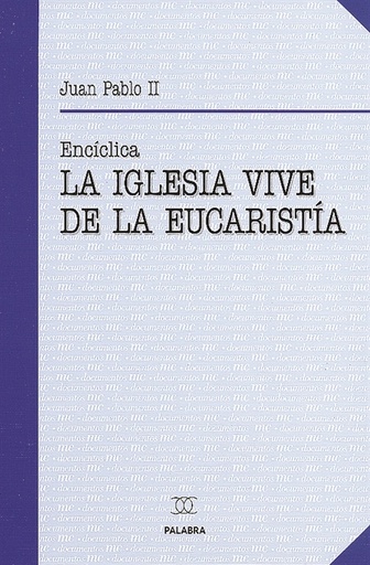 [9788482397559] La Iglesia vive de la Eucaristía