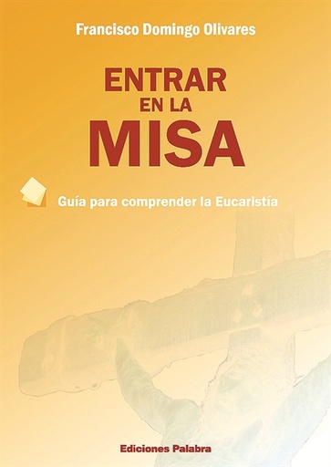 [9788482398938] Entrar en la Misa