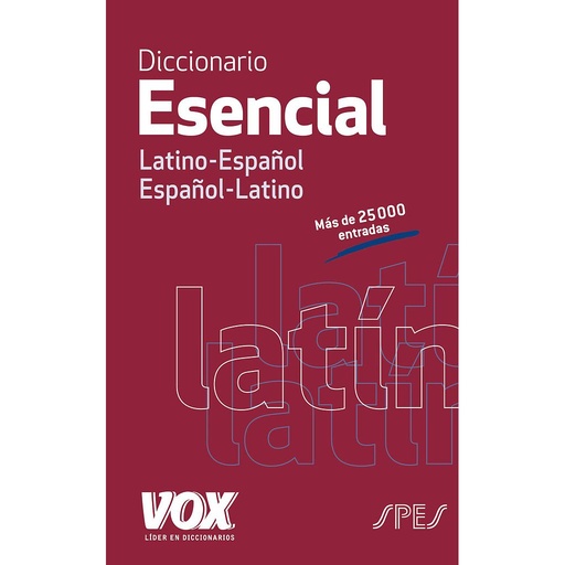 [9788499742021] Diccionario Esencial Latino. Latino-Español/ Español-Latino