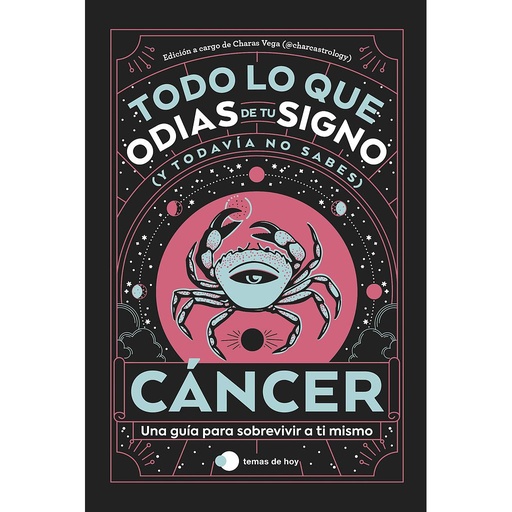 Cáncer: Todo lo que odias de tu signo y todavía no sabes