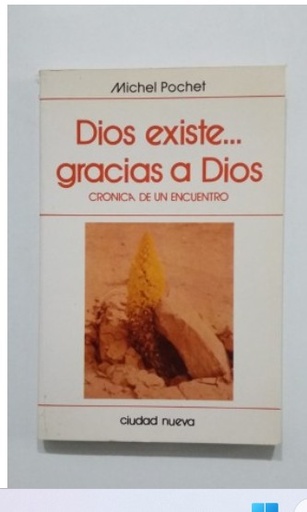 [9788485159741] DIOS EXISTE...GRACIAS A DIOS .CRONICA DE UN ENCUENTRO