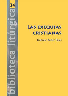 [9788498052749] Las exequias cristianas