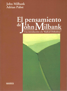 [9788493748890] El pensamiento de John Milbank