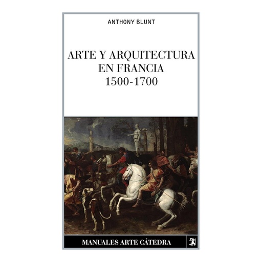 [9788437601069] Arte y arquitectura en Francia, 1500-1700