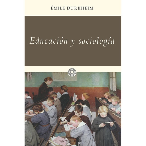 [9788499422770] EDUCACION Y SOCIOLOGIA