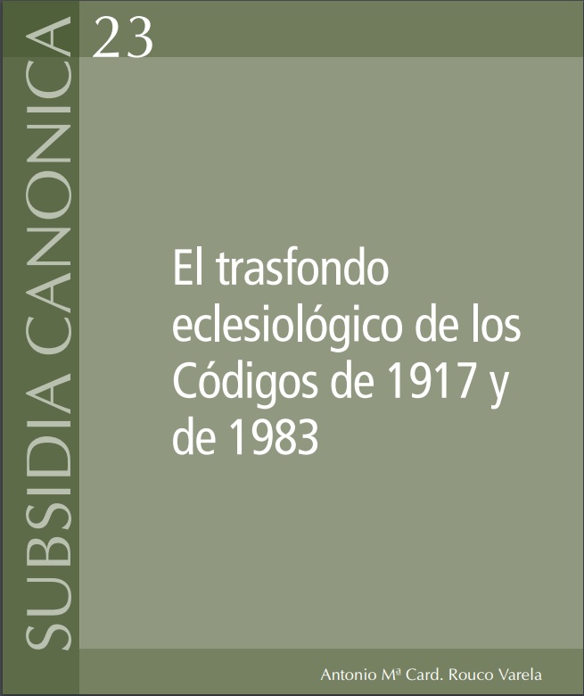 El trasfondo eclesiológico de los Códigos de 1917 y 1983