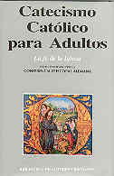 [9788479140649] Catecismo católico para adultos. I: La fe de la Iglesia