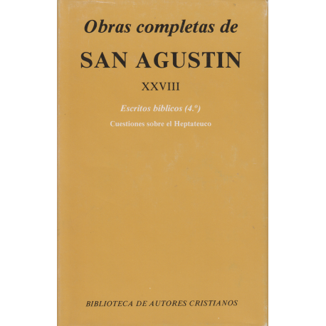 [9788422013556] Obras completas de San Agustín. XXVIII: Escritos bíblicos (4.º): Cuestiones sobre el Heptateuco