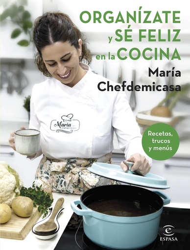 [9788467067729] Organízate y sé feliz en la cocina. Recetas, trucos y menús