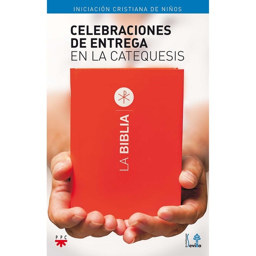 [9788428824347] Celebraciones de entrega en la catequesis