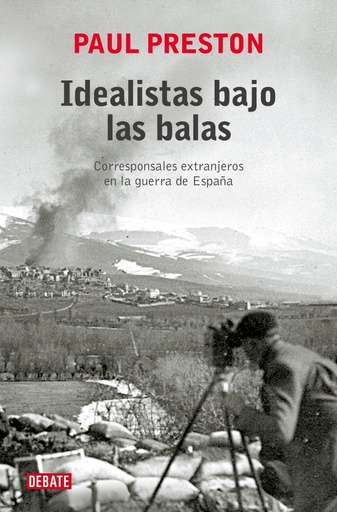 [9788419399915] Idealistas bajo las balas