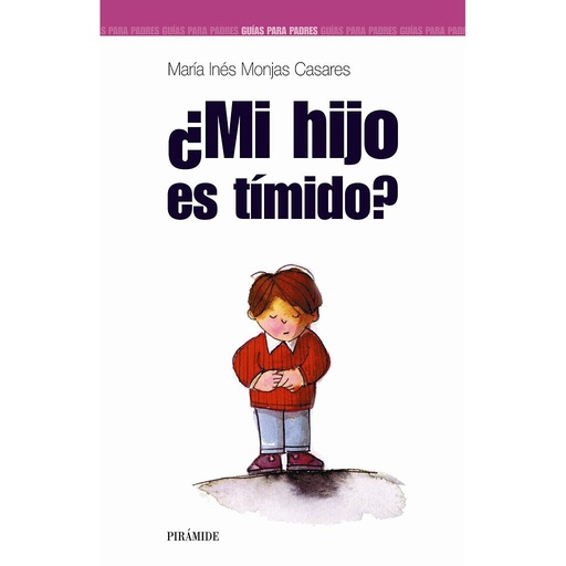 [9788436818765] ¿Mi hijo es tímido?