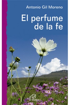 [9788415022558] El perfume de la fe