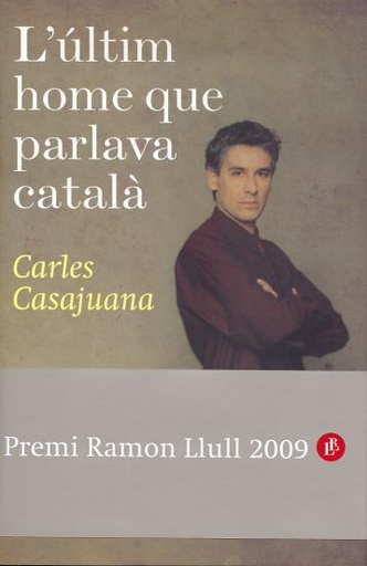 [9788408088523] El último hombre que hablaba catalán