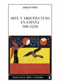 [9788437602004] Arte y arquitectura en España, 500-1250