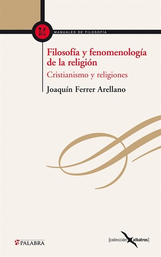 [9788498408263] Filosofía y fenomenología de la religión