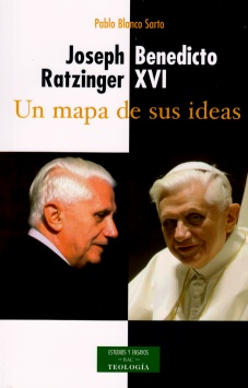 [9788422015796] Joseph Ratzinger - Benedicto XVI: un mapa de sus ideas